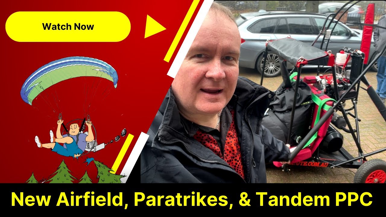 New Airfield, Paratrikes, & Tandem PPC