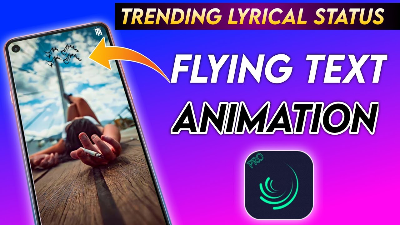 How To Make Trending Flying Text Animation Fullscreen Lyrical Status Video | Alightmotion Tutorial