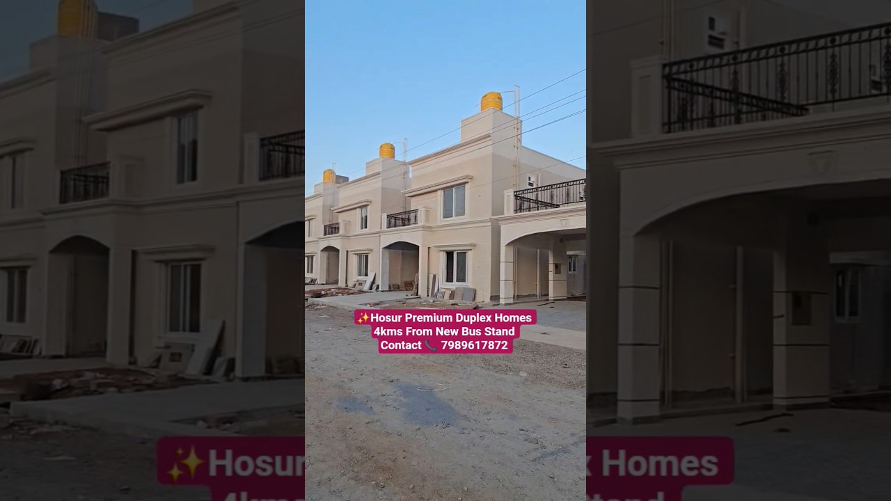 ✨️ Hosur Premium Duplex Homes 4 kms To New Bus Stand ☎️  7989617872