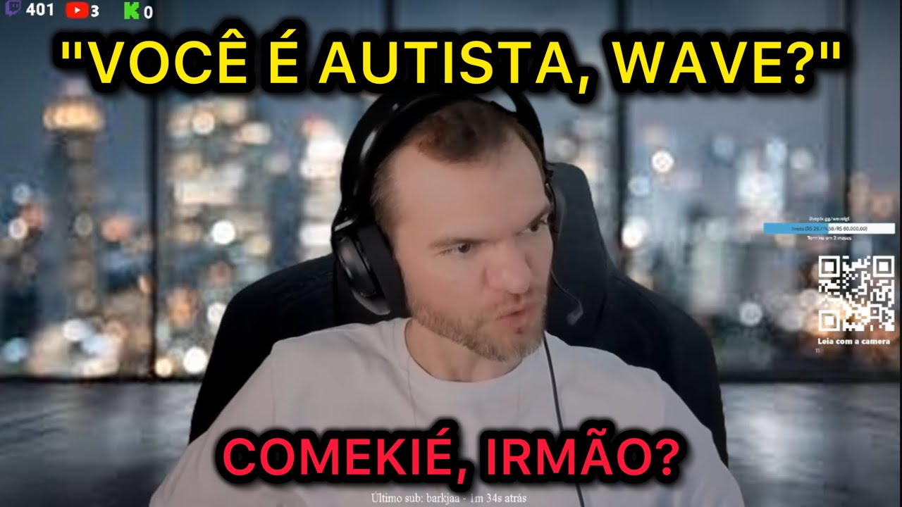 WAVE FOI CHAMADO DE AUTISTA E TILTOU!!! (NOVO CLIPE)
