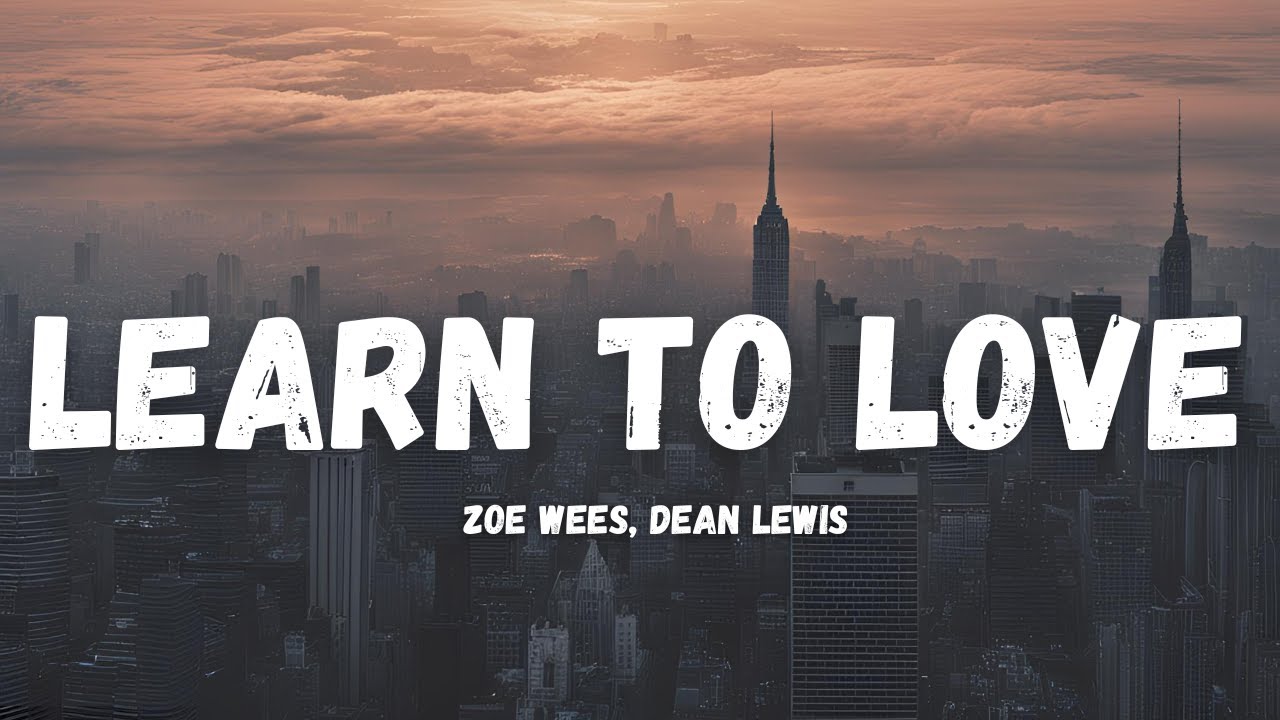 Zoe Wees, Dean Lewis - Learn To Love  (TRADUCTION FRANÇAISE)