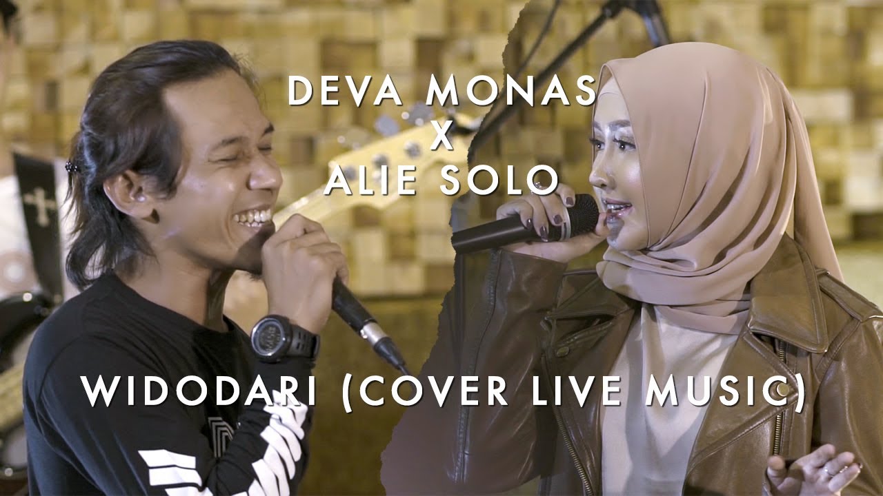 Deva Monas Feat. Alie Solo - Widodari ( Cover Live Session )