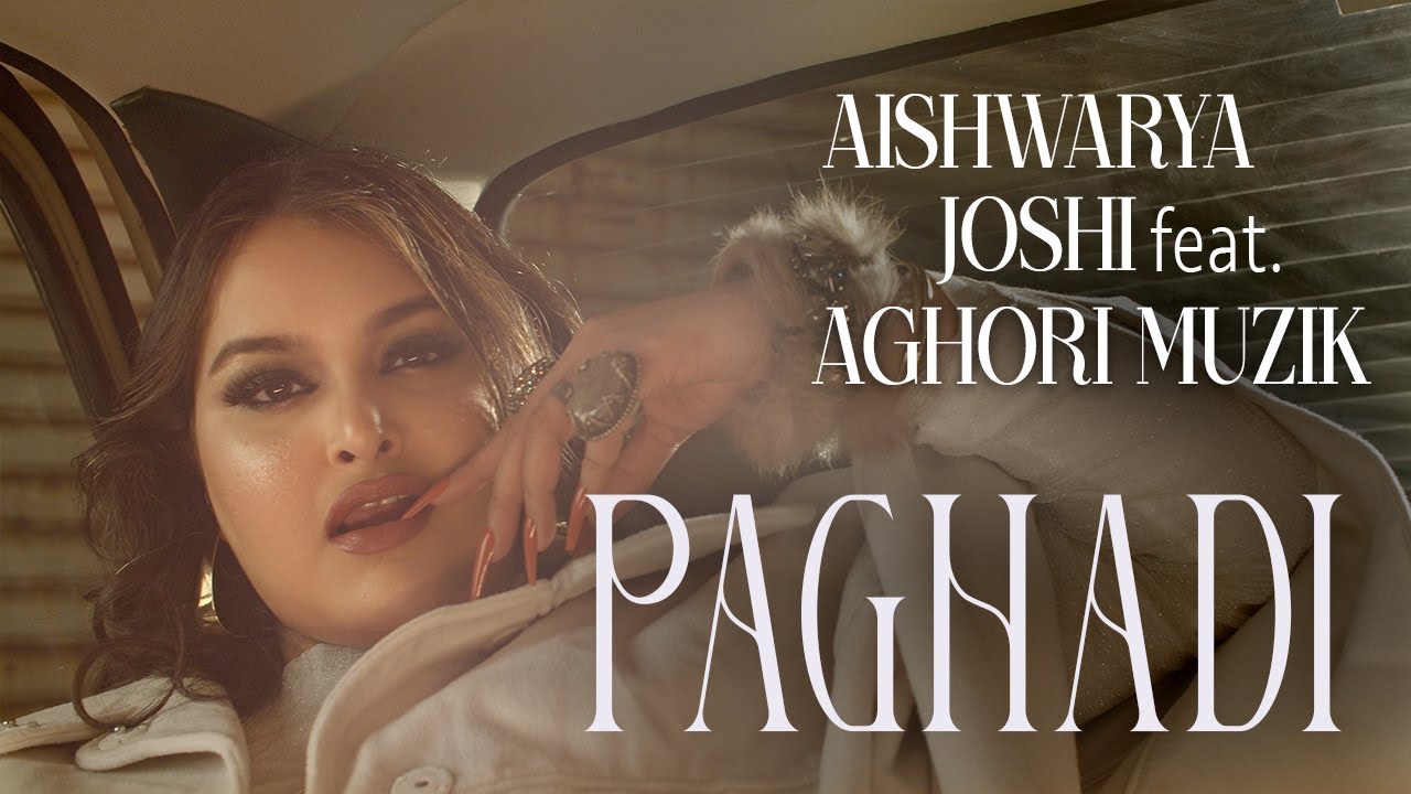 Aishwarya Joshi - Paghadi feat. @AghoriMuzik  Prod. @BandishProjekt