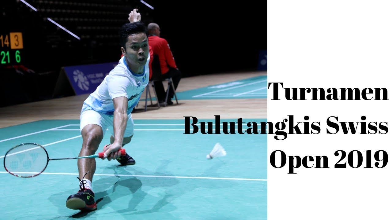 Anthony Ginting ke Semifinal Swiss Open 2019, Hendra/Ahsan Tersingkir