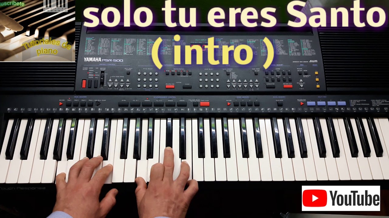 Sólo tu eres Santo ( intro ) Tutorial piano para principiantes