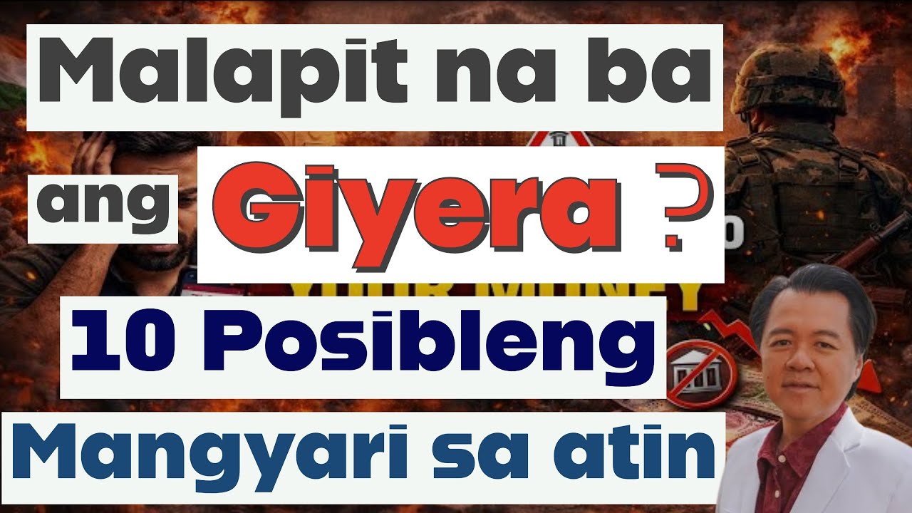 10 Posible Mangyari Kapag Nag-GIYERA na. #9 Pinaka importante. - By Doc Willie Ong
