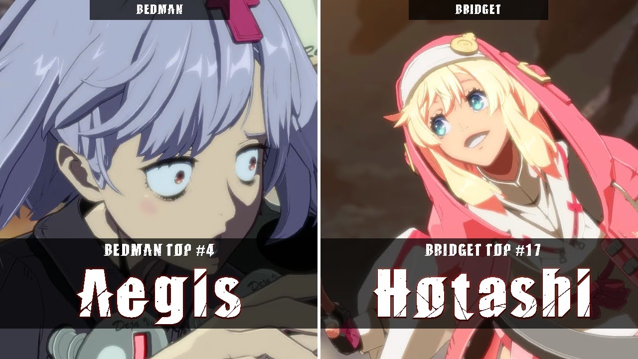 GGST | Aegis (Bedman) VS Hotashi (Bridget) | Guilty Gear Strive High level gameplay