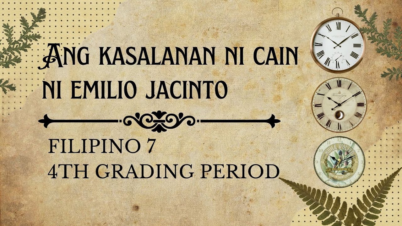 ANG KASALANAN NI CAIN| AKDA NI EMILIO JACINTO| ARALIN SA FILIPINO