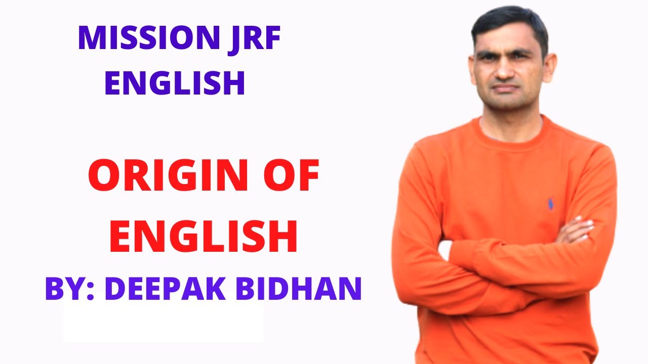 Origin of English Language & Literature by Deepak Bidhan