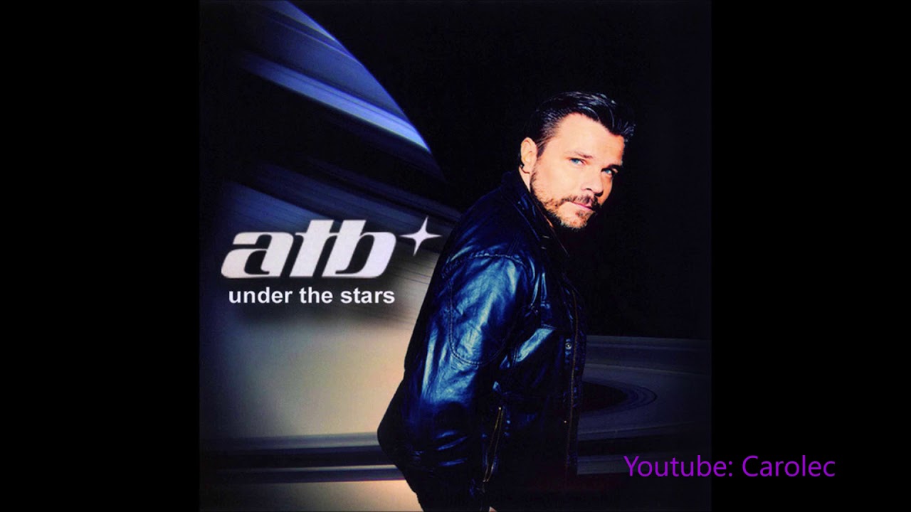ATB -  Under The Stars (Full Album)