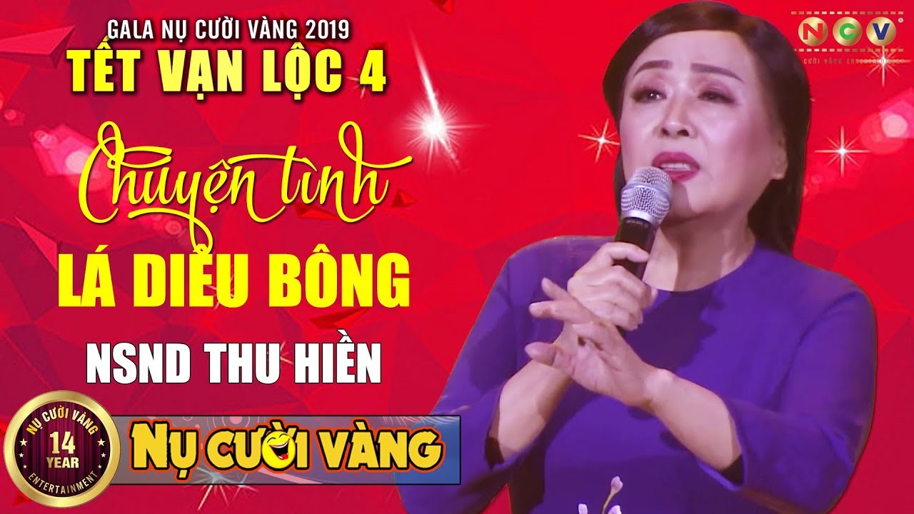 Chuyện Tình Lá Diêu Bông - NSND Thu Hiền | Tết Vạn Lộc 2019