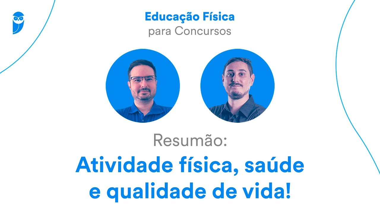 Resumão: Atividade física, saúde e qualidade de vida!