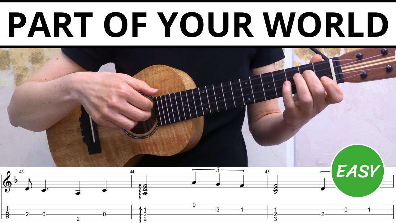 Part Of Your World (The Little Mermaid) - EASY Ukulele Fingerstyle Tabs & Tutorial