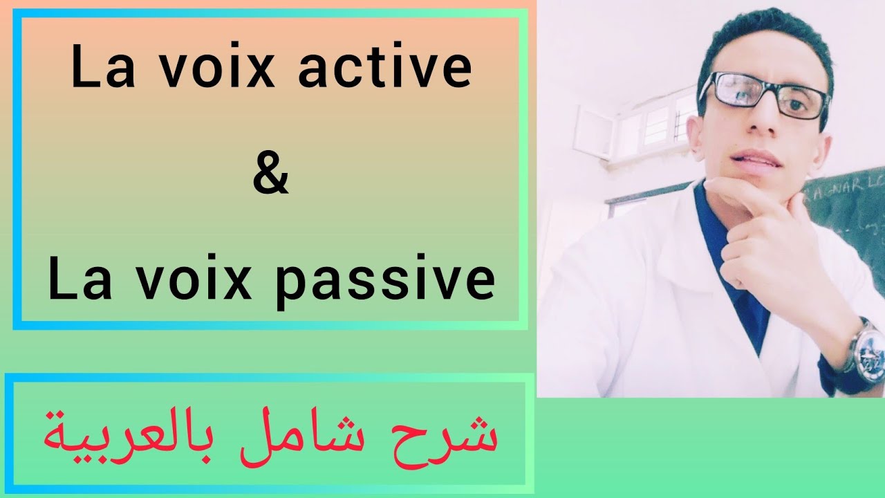 La voix active et la voix passive