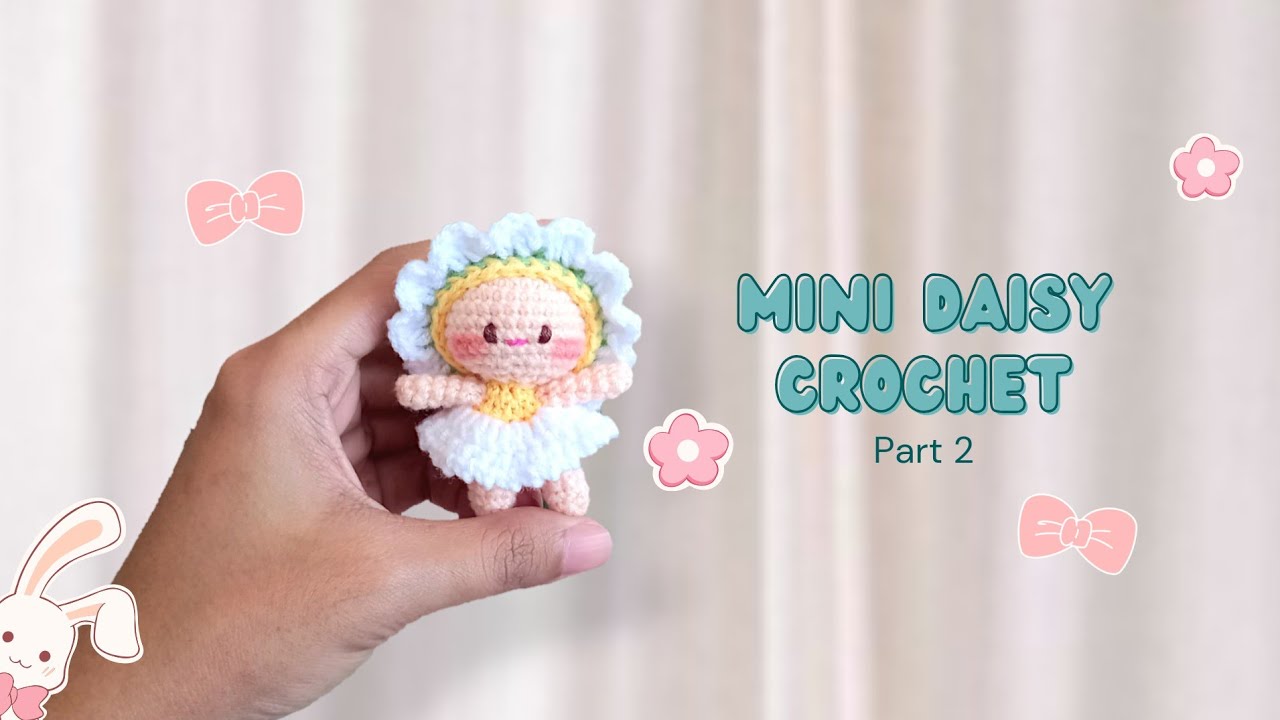 Mini Daisy crochet (2/2) | Amigurumi Mini Doll | Crochet Flowers