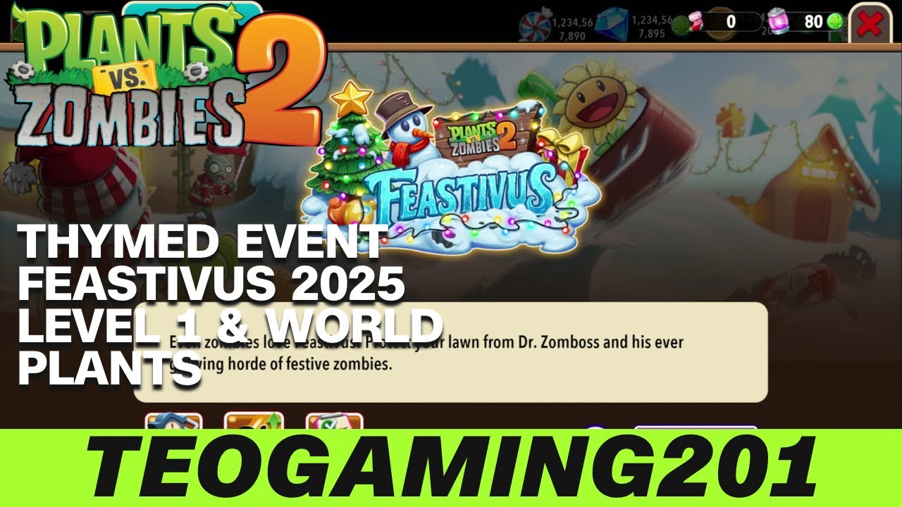PvZ 2 | Thymed Event | Feastivus 2025 (LEVEL 1 & WORLD PLANTS)
