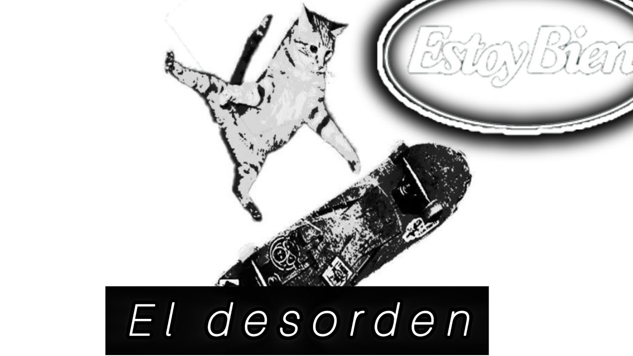 El desorden - Estoy bien