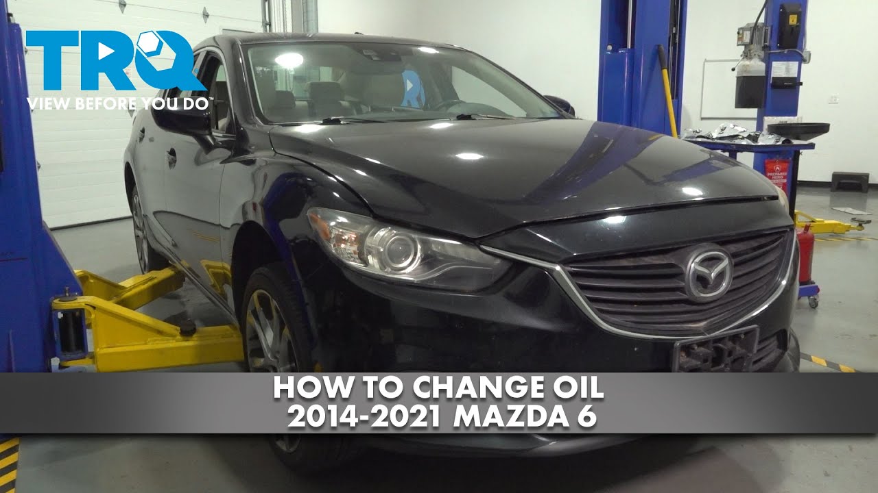Как заменить масло в Mazda 6 2014-2021 годов
