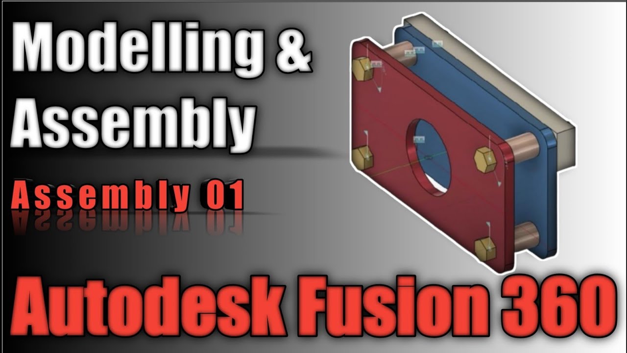 Master Autodesk Fusion 360 | Engineering Modeling & Assembly | Assembly Tutorial No 1