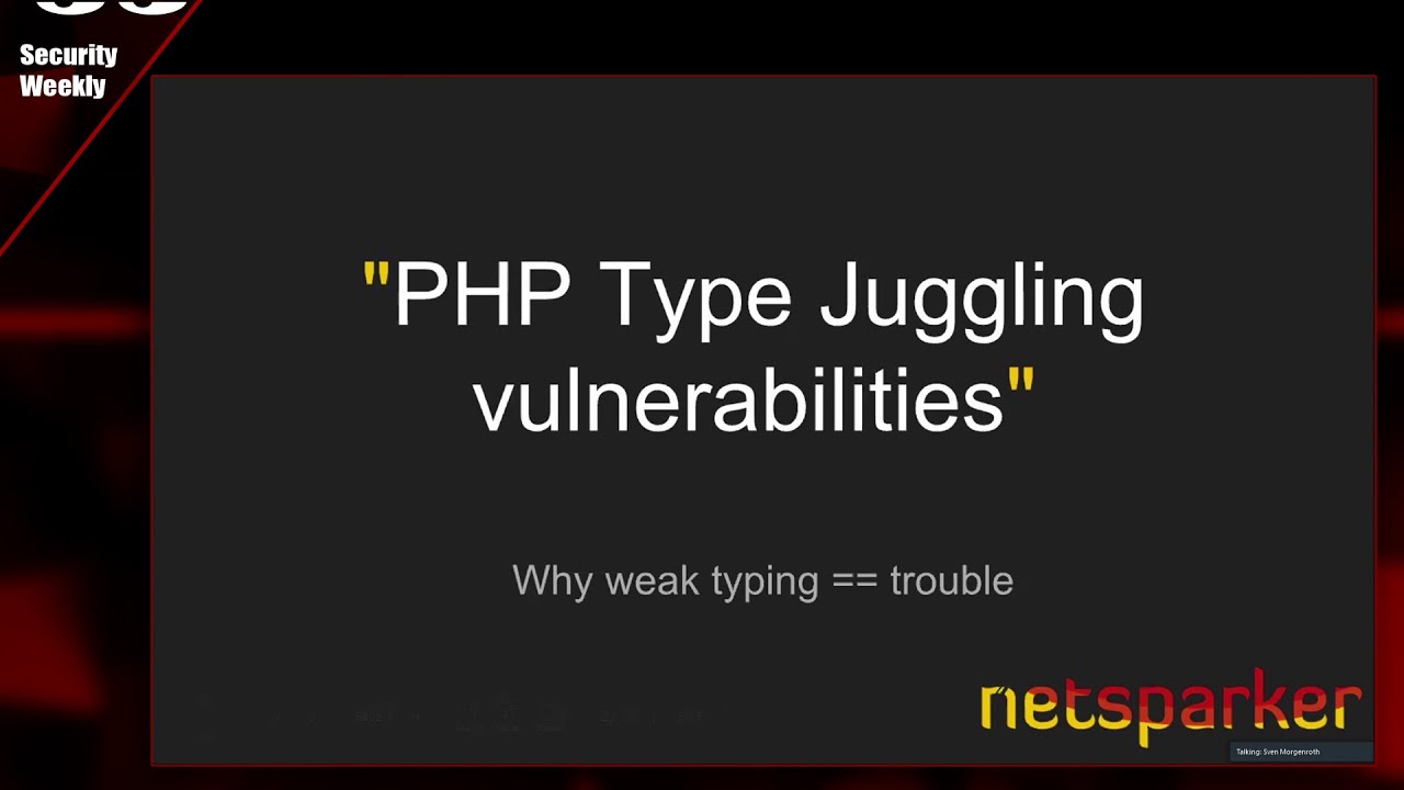 PHP Type Juggling Vulnerabilities, Netsparker - Paul's Security Weekly #572