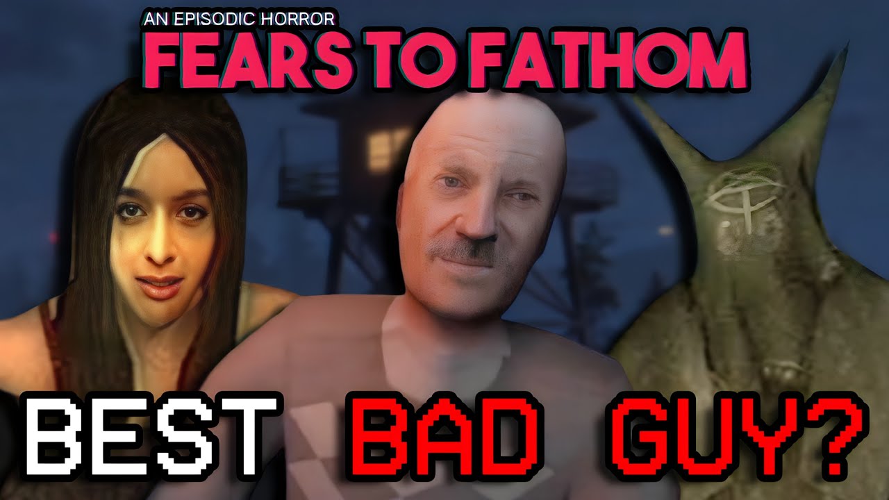 Ranking Every Fears to Fathom Antagonist