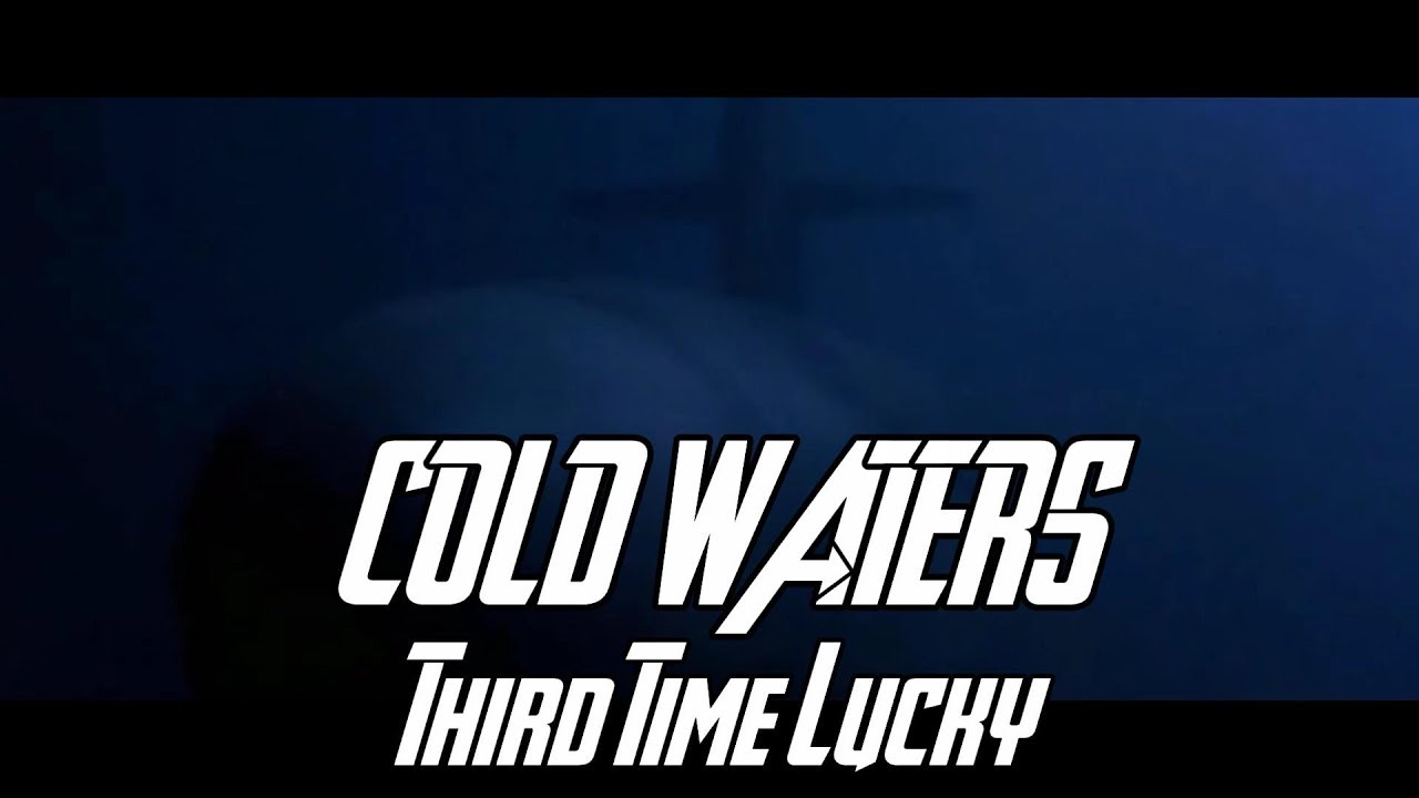 Cold Waters - Third Time Lucky