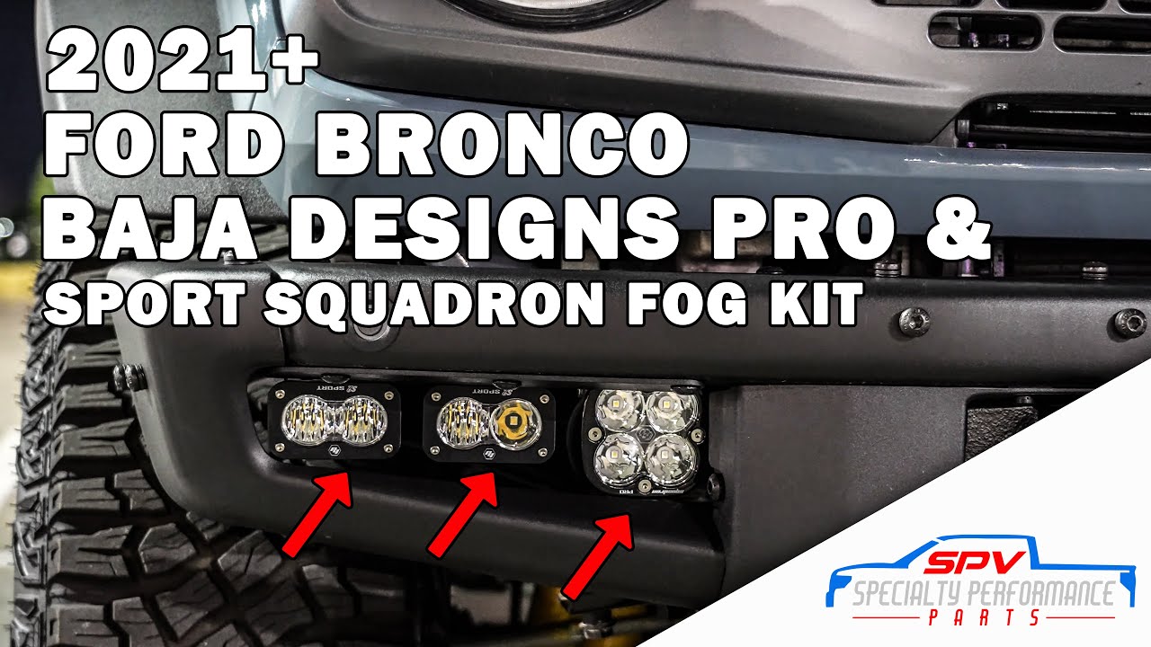 2021+ SPV Parts Ford Bronco Baja Designs Pro & Sport Squadron Fog Light Kit 2022 2023