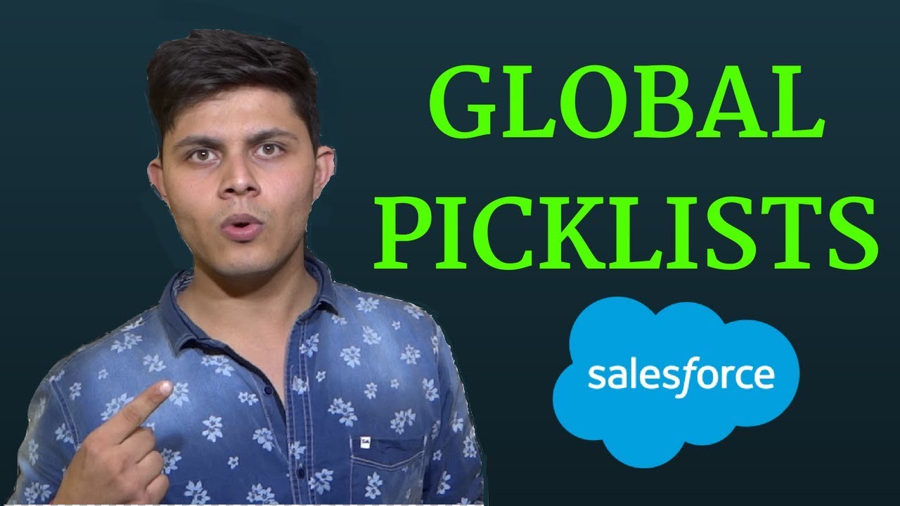 What are Global picklists or Picklist Value Sets in Salesforce | How to create picklist value sets