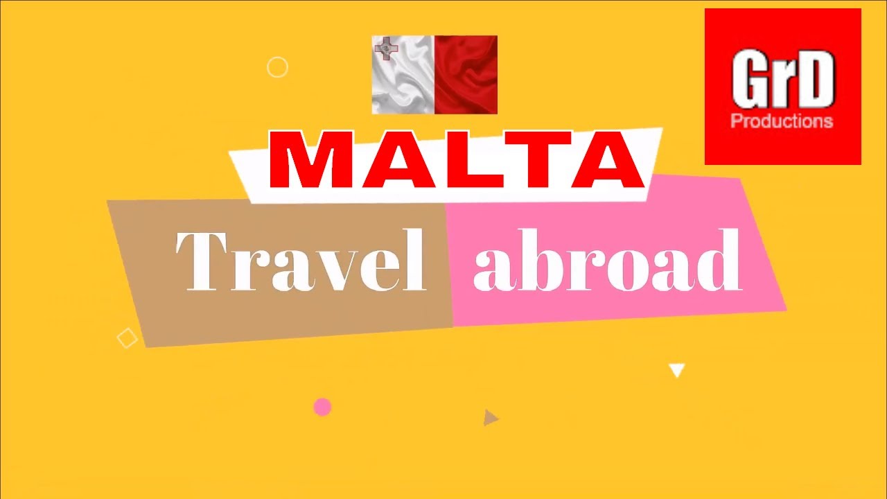 Malta - Travel Abroad