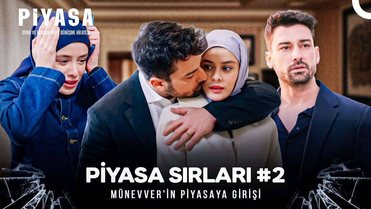 Piyasa Sırları #2 : Münevver'in Piyasaya Girişi - Piyasa