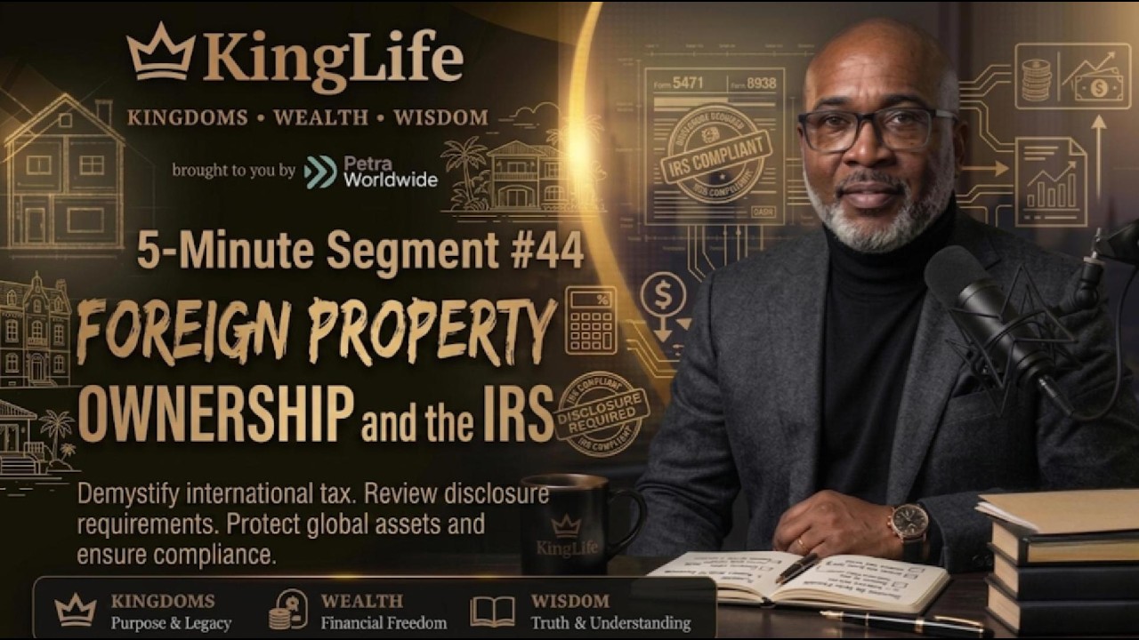 Foreign Property Ownership and the IRS: Global Tax Compliance