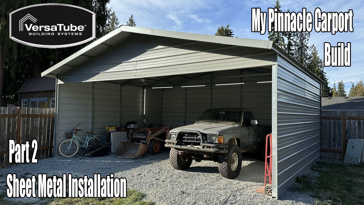 VersaTube Shed Build Part 2 - Sheet Metal Installation Pinnacle Carport Build