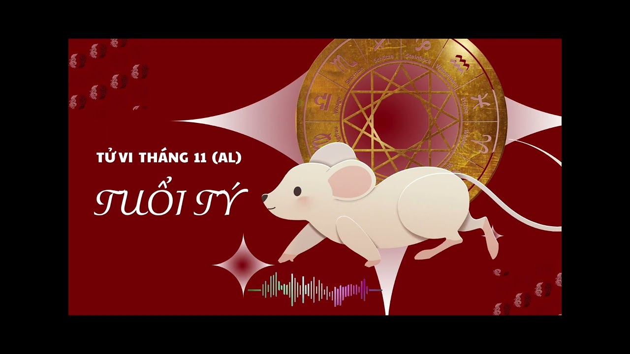 Tử vi tháng 11 tuổi tý