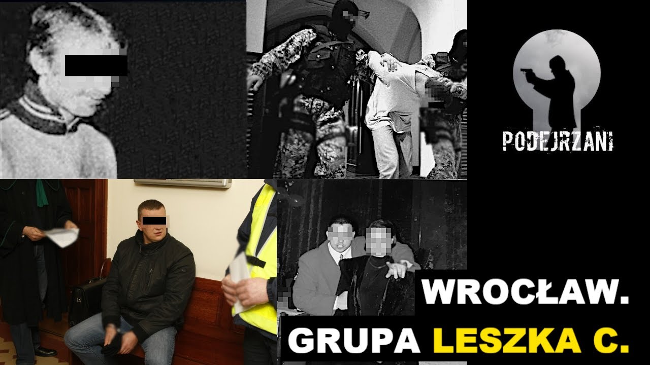 GRUPA LESZKA C. WROCŁAW | Podejrzani