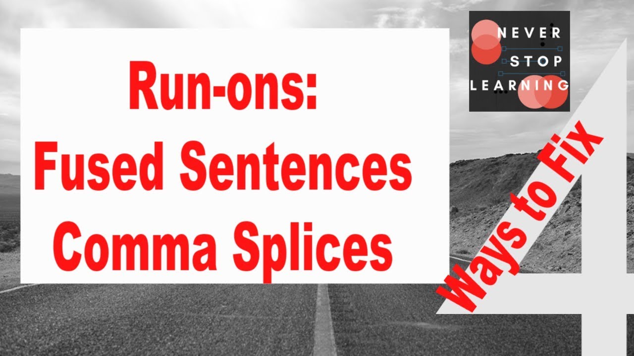 Recognize & Fix Run-on Sentences Tutorial (2019)