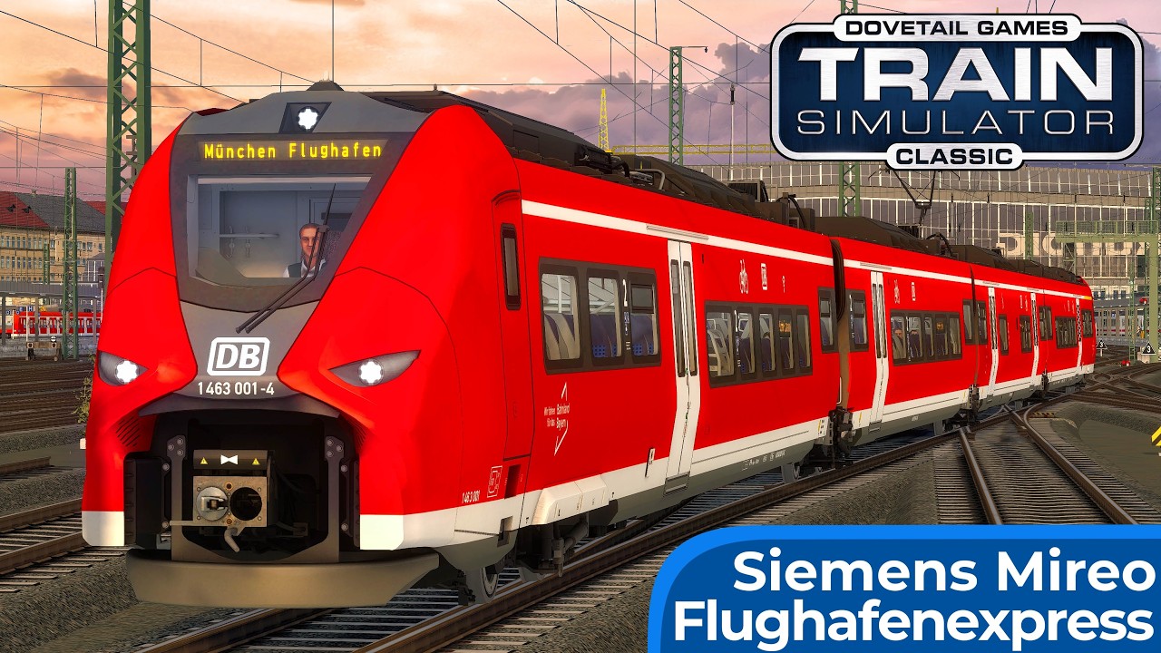 M&uuml;nchner Flughafenexpress | TRAIN SIMULATOR CLASSIC | Siemens Mireo &ndash; BR 463 | RSSLO