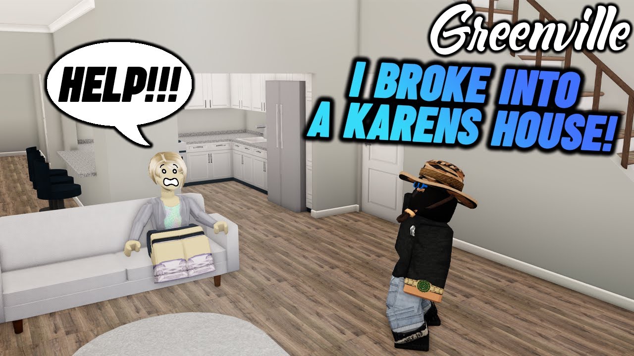 TROLLING A KAREN & BREAKING INTO A KARENS HOUSE... || ROBLOX - Greenville Roleplay