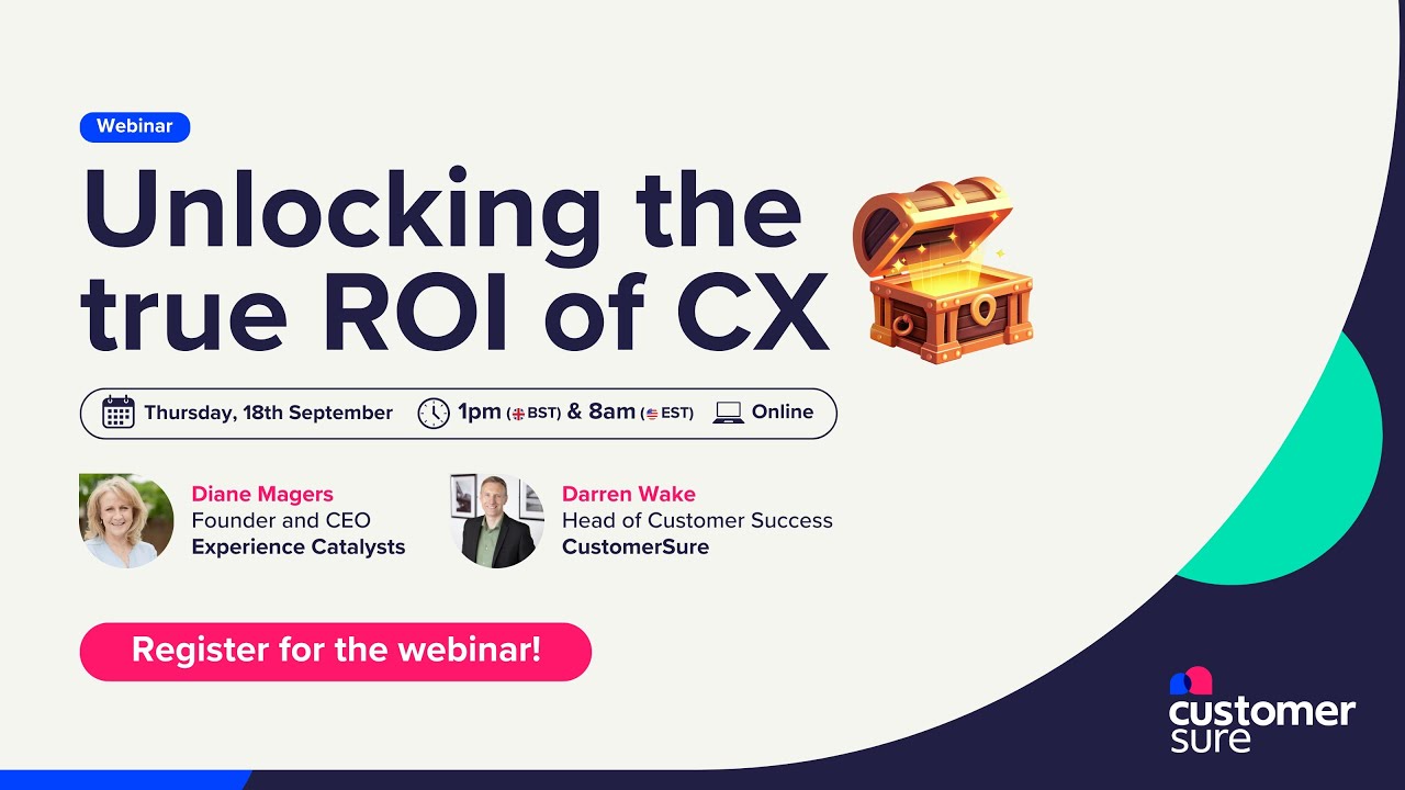 [WEBINAR] Unlocking the True ROI of CX