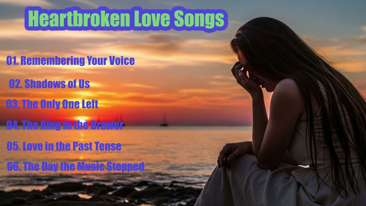 Heartbroken Love Songs - Emotional Ballads for Lonely Nights | Emotional Sad Love Songs