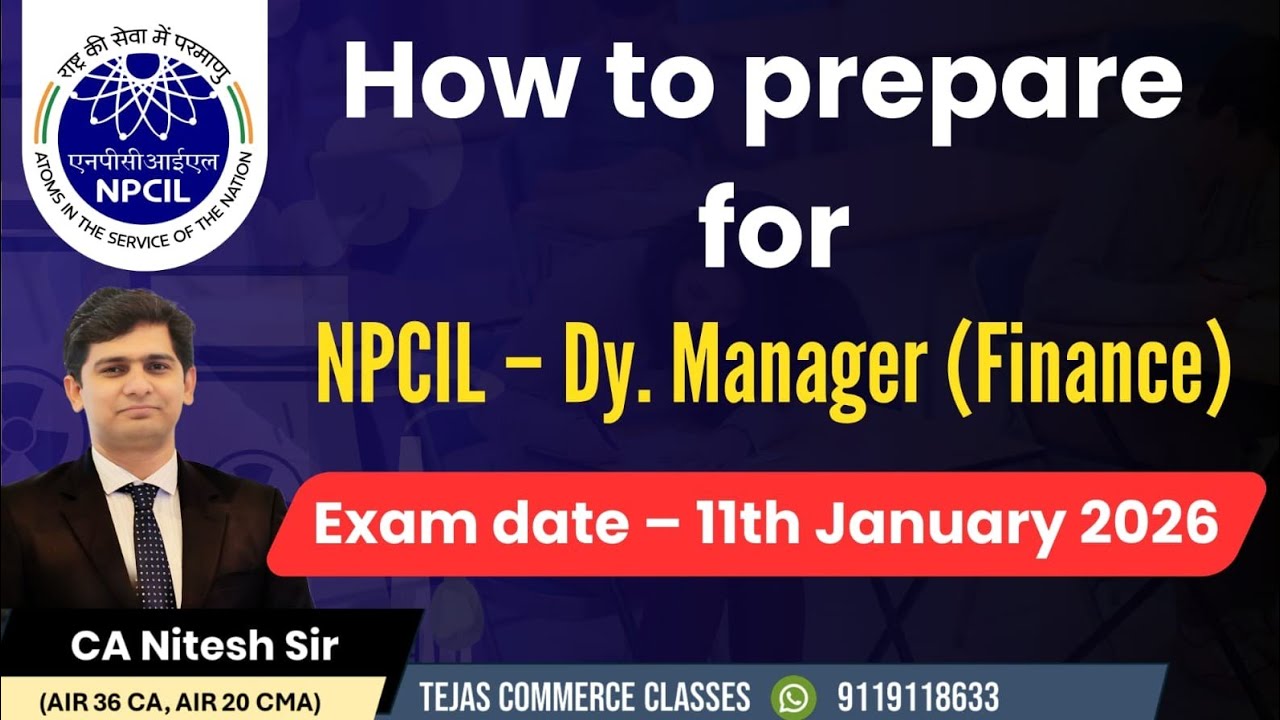 How to Prepare for NPCIL Dy. Manager (Finance) 2025 | Exam Strategy & Important Topics