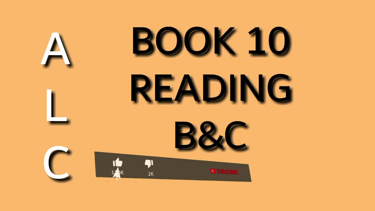 ALC BOOK 10 QUIZ B AND QUIZ C READING