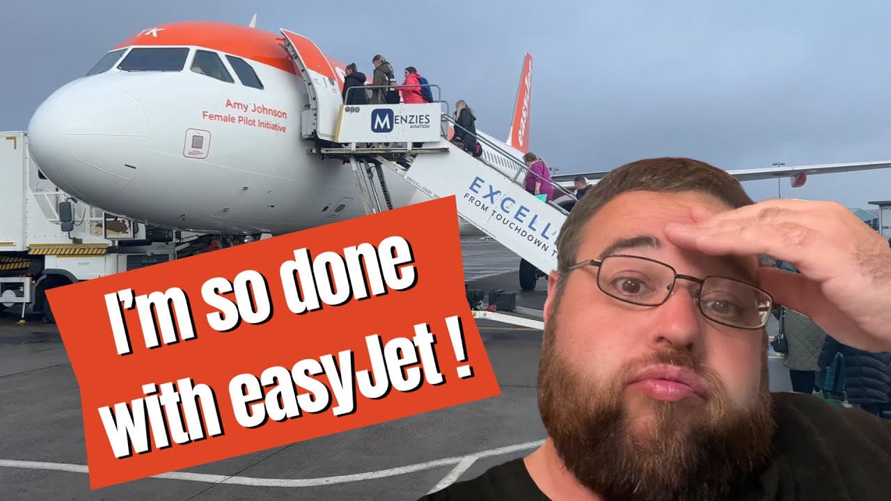 I'm So Done With EasyJet