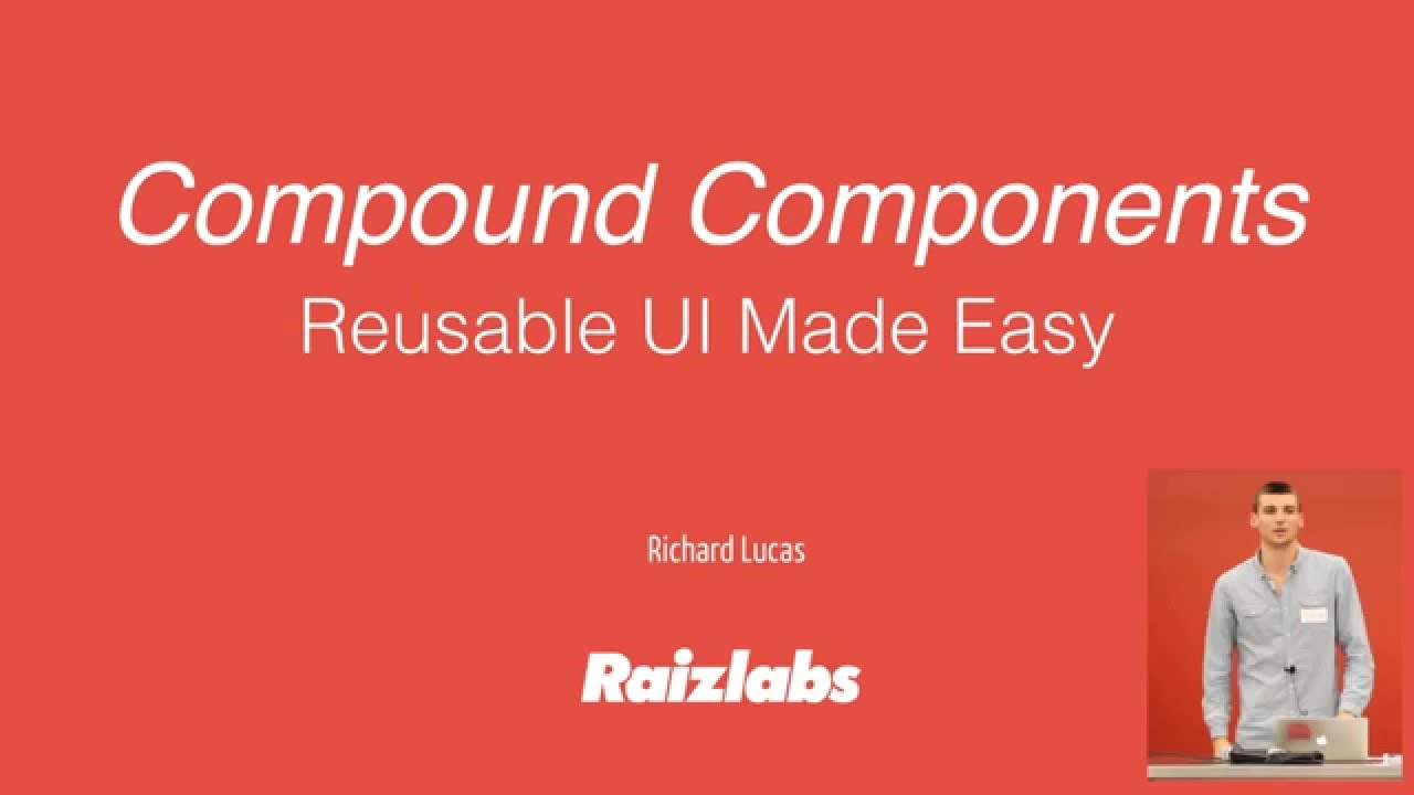 Compound Components: Reusable UI Made Easy