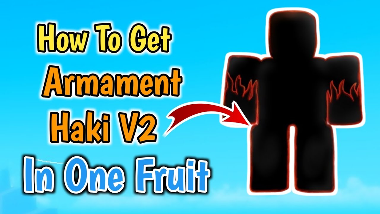 How To Get Armament Haki V2 In One Fruit Roblox | Complete Haki V2 Guide
