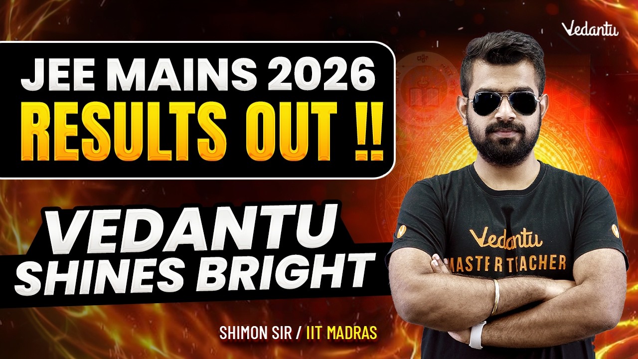 🎉 JEE Mains 2026 Results Out !! Vedantu Shines Bright 🔥 Shimon Sir