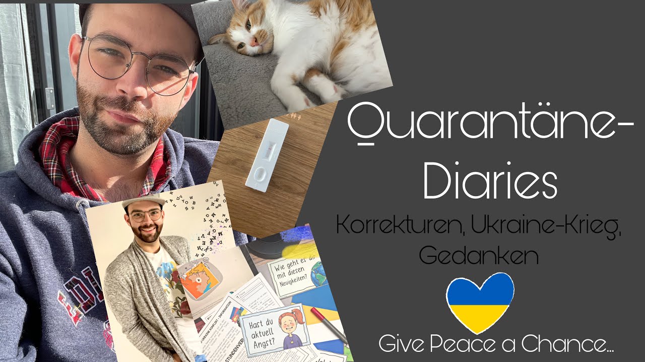 Quarantäne-Diaries | FerienVLOG | Ordnung, Korrekturen & Thematisierung von Krieg | Benni Cullen