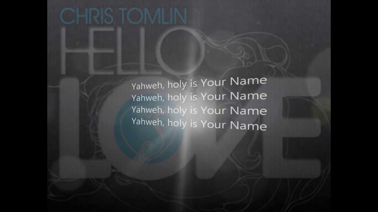 Exalted (Yahweh)-Chris Tomlin W/ Lyrics