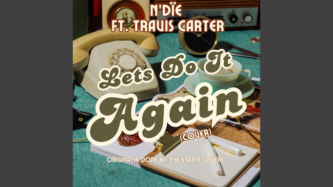 Let's Do It Again (Cover) (feat. Travis Carter)
