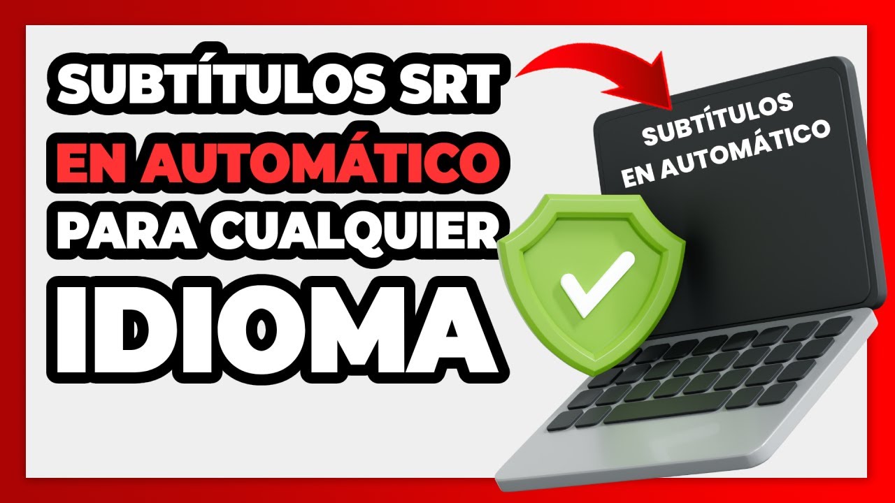 🔥 Crear SUBTITULOS SRT Autom&aacute;ticamente A Un VIDEO ✅ [Con Herramientas GRATUITAS]