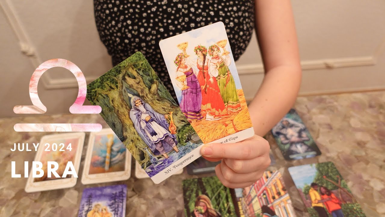 LIBRA July 2024 Tarot Reading